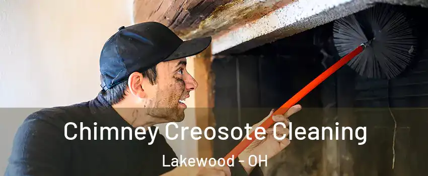  Chimney Creosote Cleaning Lakewood - OH