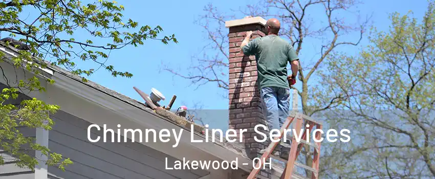  Chimney Liner Services Lakewood - OH