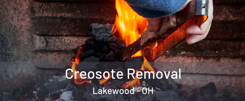  Creosote Removal Lakewood - OH