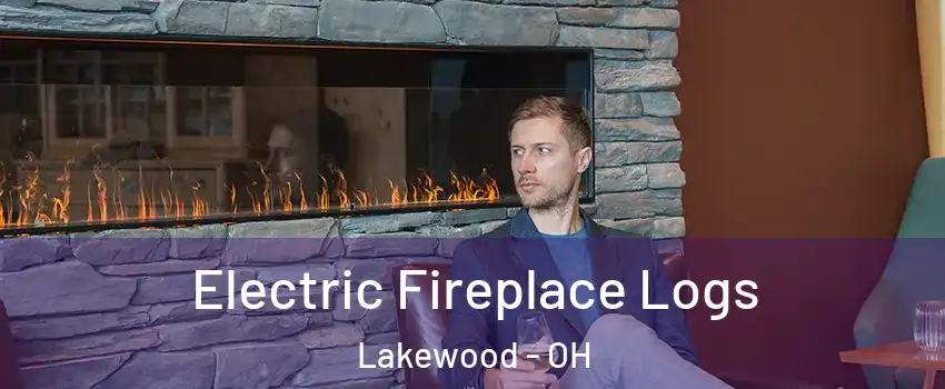  Electric Fireplace Logs Lakewood - OH