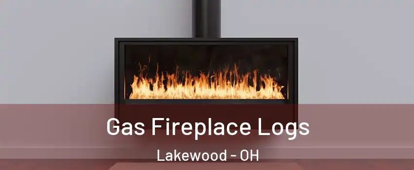  Gas Fireplace Logs Lakewood - OH